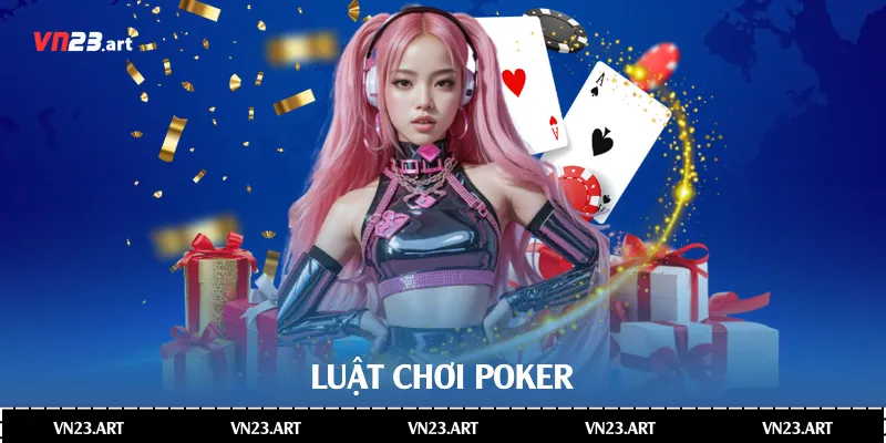 Luật chơi Poker