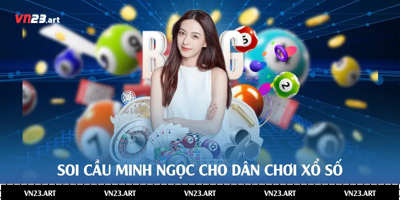 Soi cầu Minh Ngọc cho dân chơi xổ số