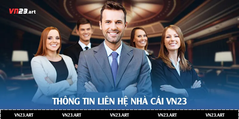 Thông tin liên hệ nhà cái Vn23